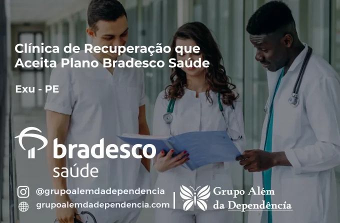 Clínica de Recuperação que Aceita Bradesco Saúde em Exu - PE