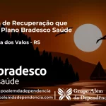 Clínica de Recuperação que Aceita Bradesco Saúde em Fortaleza dos Valos - RS