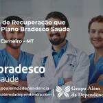 Clínica de Recuperação que Aceita Bradesco Saúde em General Carneiro - MT
