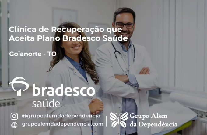 Clínica de Recuperação que Aceita Bradesco Saúde em Goianorte - TO