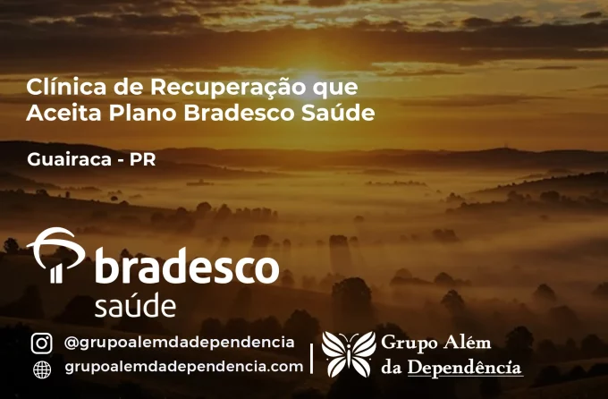 Clínica de Recuperação que Aceita Bradesco Saúde em Guairaçá - PR