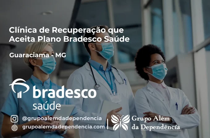 Clínica de Recuperação que Aceita Bradesco Saúde em Guaraciama - MG