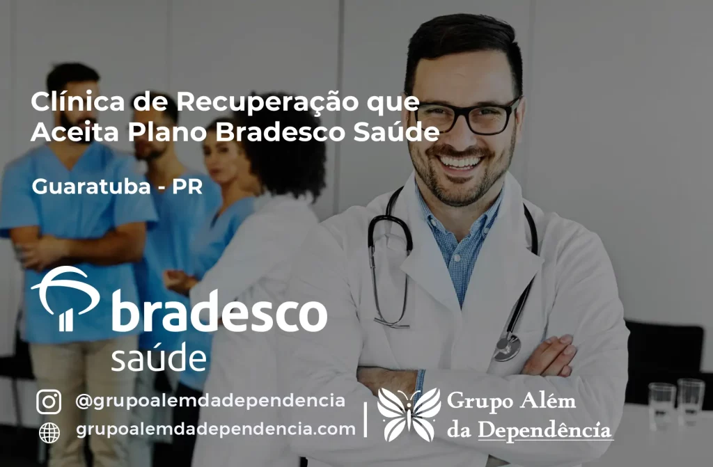 Clínica de Recuperação que Aceita Plano de Saúde Bradesco em Guaratuba -PR 1 Clínica de Recuperação que Aceita Bradesco Saúde em Guaratuba - PR