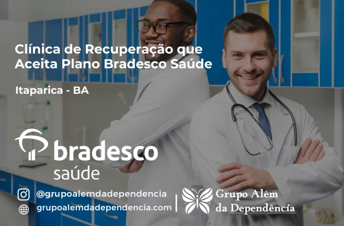 Clínica de Recuperação que Aceita Bradesco Saúde em Itaparica - BA