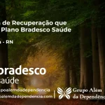 Clínica de Recuperação que Aceita Bradesco Saúde em Jandaíra - RN
