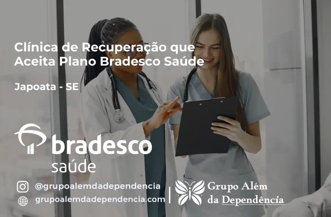 Clínica de Recuperação que Aceita Bradesco Saúde em Japoatã - SE