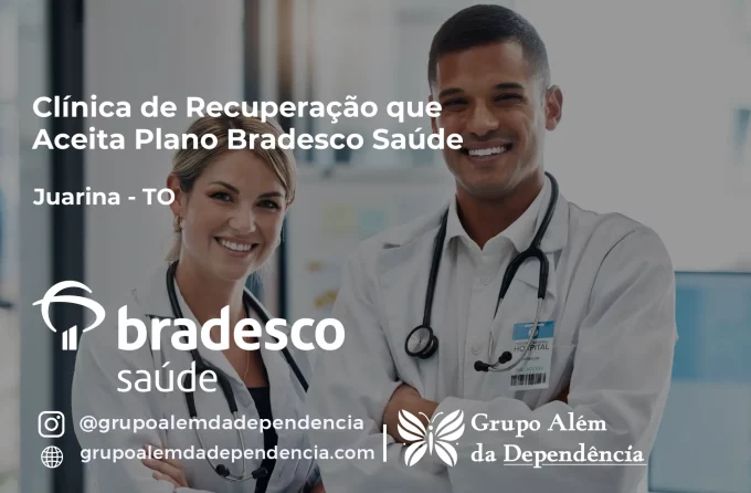 Clínica de Recuperação que Aceita Bradesco Saúde em Juarina - TO