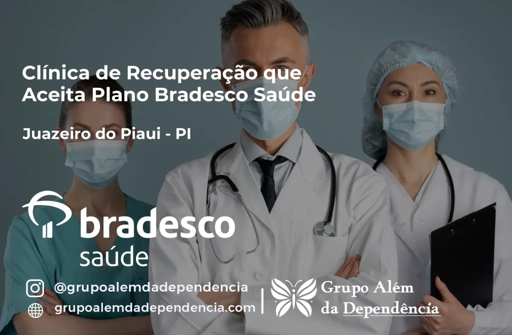 Clínica de Recuperação que Aceita Plano de Saúde Bradesco em Juazeiro do Piauí -PI 1 Clínica de Recuperação que Aceita Bradesco Saúde em Juazeiro do Piauí - PI