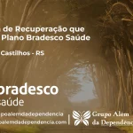 Clínica de Recuperação que Aceita Bradesco Saúde em Júlio de Castilhos - RS