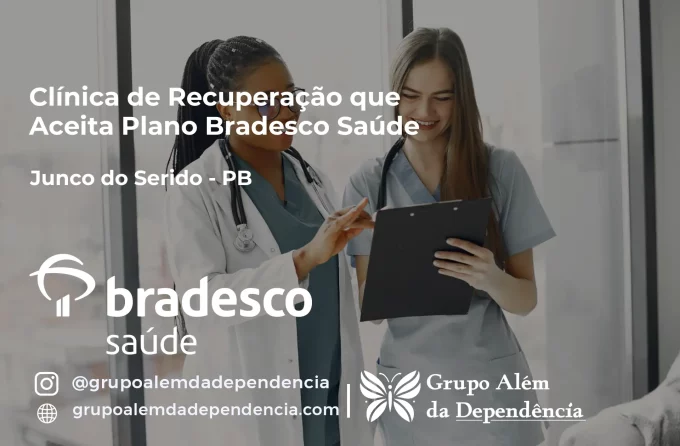 Clínica de Recuperação que Aceita Bradesco Saúde em Junco do Seridó - PB
