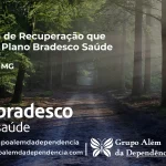 Clínica de Recuperação que Aceita Bradesco Saúde em Lontra - MG