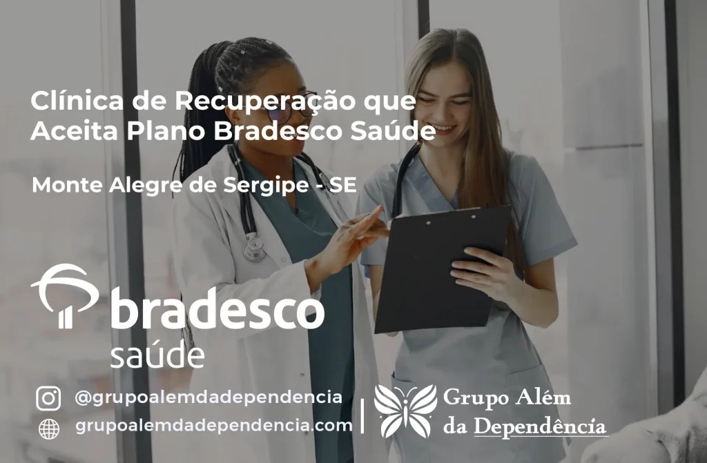 Clínica de Recuperação que Aceita Plano de Saúde Bradesco em Monte Alegre de Sergipe -SE 1 Clínica de Recuperação que Aceita Bradesco Saúde em Monte Alegre de Sergipe - SE
