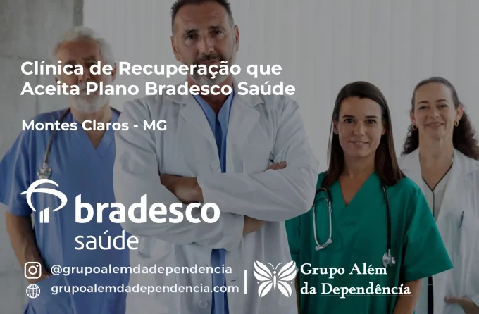 Clínica de Recuperação que Aceita Bradesco Saúde em Montes Claros - MG