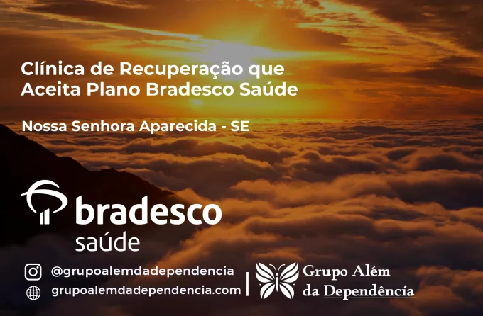 Clínica de Recuperação que Aceita Bradesco Saúde em Nossa Senhora Aparecida - SE