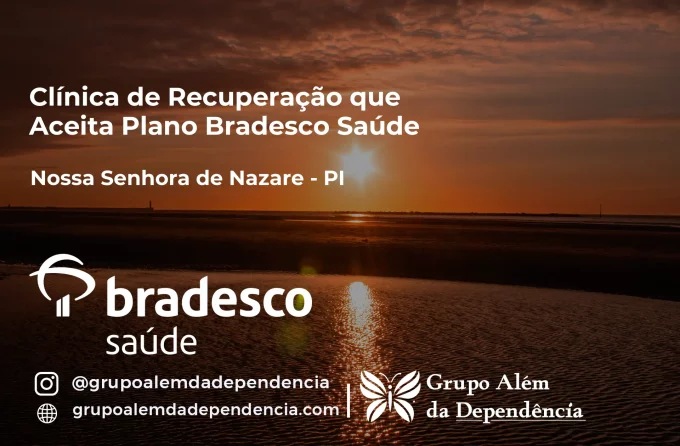 Clínica de Recuperação que Aceita Bradesco Saúde em Nossa Senhora de Nazaré - PI