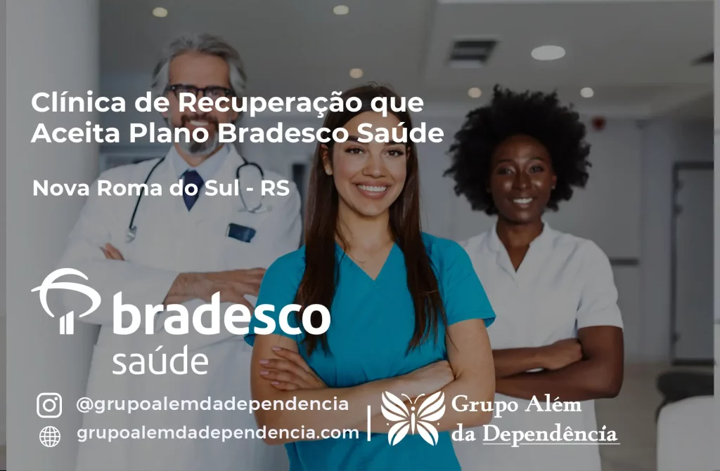 Clínica de Recuperação que Aceita Plano de Saúde Bradesco em Nova Roma do Sul -RS 1 Clínica de Recuperação que Aceita Bradesco Saúde em Nova Roma do Sul - RS