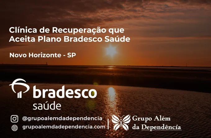 Clínica de Recuperação que Aceita Bradesco Saúde em Novo Horizonte - SP