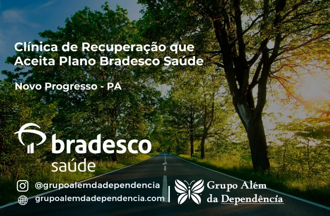 Clínica de Recuperação que Aceita Bradesco Saúde em Novo Progresso - PA