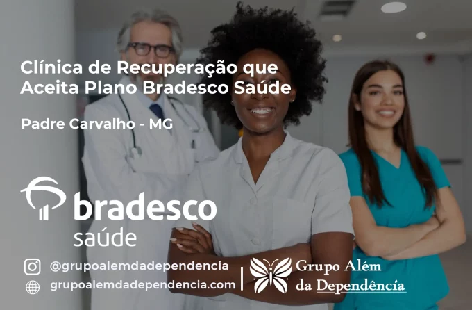 Clínica de Recuperação que Aceita Bradesco Saúde em Padre Carvalho - MG