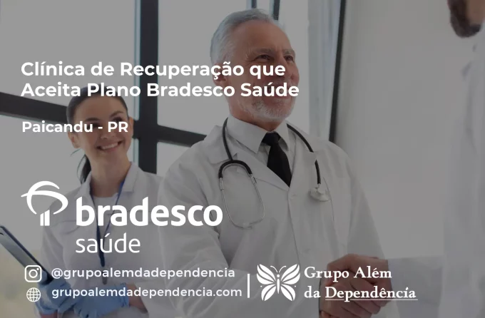 Clínica de Recuperação que Aceita Bradesco Saúde em Paiçandu - PR