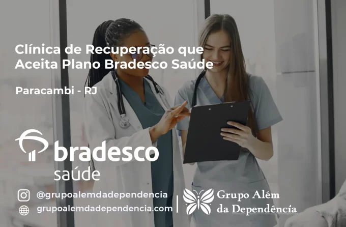 Clínica de Recuperação que Aceita Bradesco Saúde em Paracambi - RJ