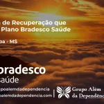 Clínica de Recuperação que Aceita Bradesco Saúde em Paranaíba - MS