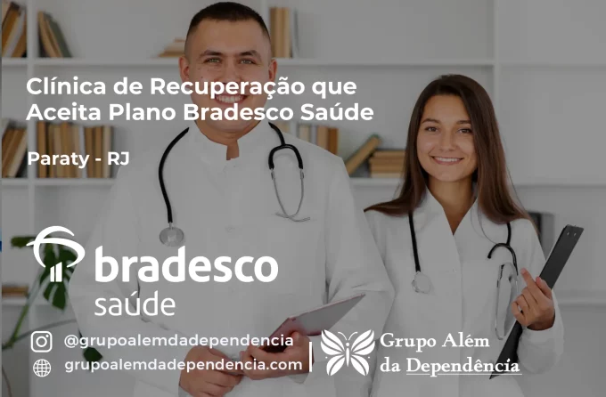 Clínica de Recuperação que Aceita Bradesco Saúde em Paraty - RJ