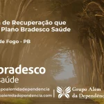 Clínica de Recuperação que Aceita Bradesco Saúde em Pedras de Fogo - PB