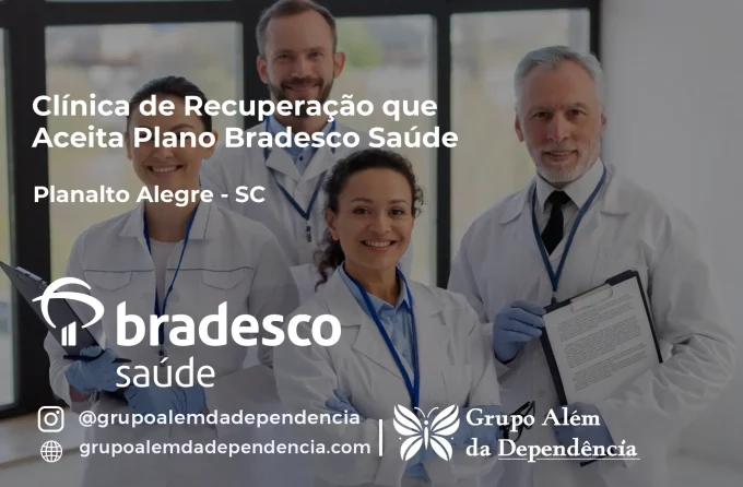 Clínica de Recuperação que Aceita Bradesco Saúde em Planalto Alegre - SC
