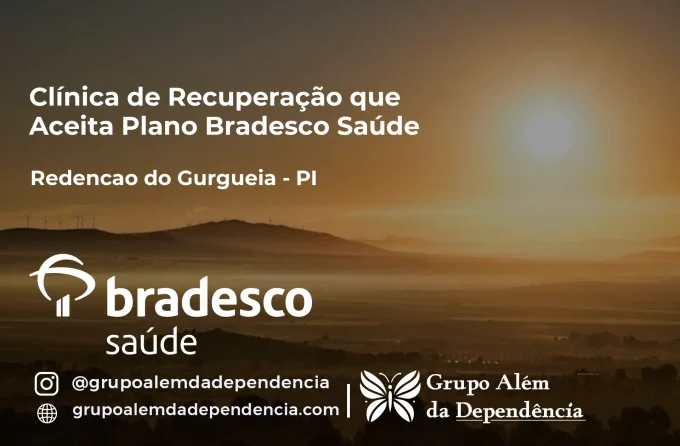Clínica de Recuperação que Aceita Bradesco Saúde em Redenção do Gurguéia - PI