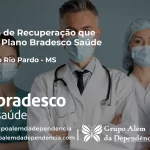 Clínica de Recuperação que Aceita Bradesco Saúde em Ribas do Rio Pardo - MS
