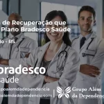 Clínica de Recuperação que Aceita Bradesco Saúde em Rio Pardo - RS