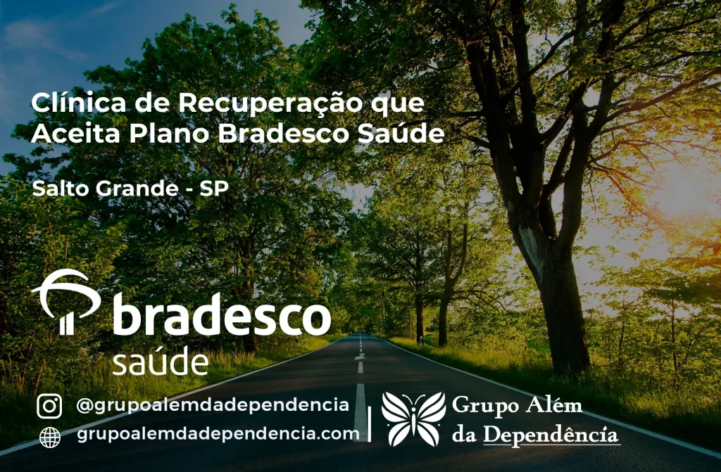 Clínica de Recuperação que Aceita Plano de Saúde Bradesco em Salto Grande -SP 1 Clínica de Recuperação que Aceita Bradesco Saúde em Salto Grande - SP
