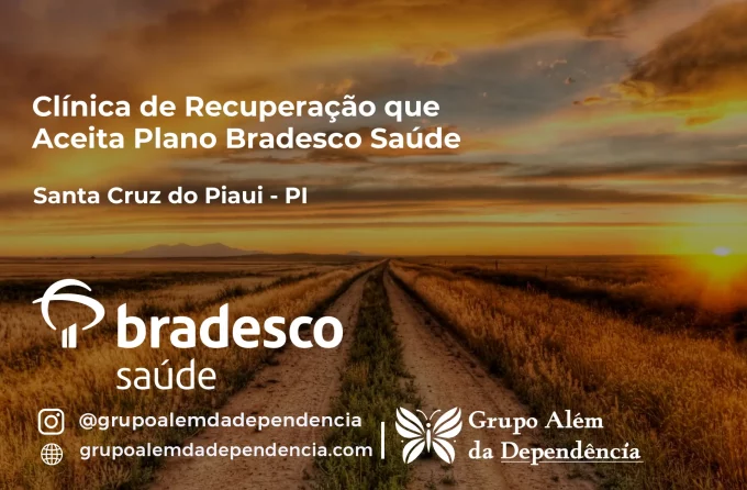 Clínica de Recuperação que Aceita Bradesco Saúde em Santa Cruz do Piauí - PI