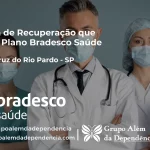 Clínica de Recuperação que Aceita Bradesco Saúde em Santa Cruz do Rio Pardo - SP