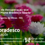 Clínica de Recuperação que Aceita Bradesco Saúde em Santa Efigênia de Minas - MG