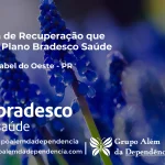 Clínica de Recuperação que Aceita Bradesco Saúde em Santa Izabel do Oeste - PR