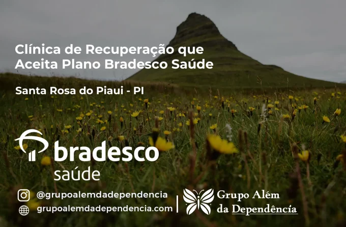 Clínica de Recuperação que Aceita Bradesco Saúde em Santa Rosa do Piauí - PI