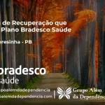 Clínica de Recuperação que Aceita Bradesco Saúde em Santa Teresinha - PB