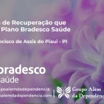 Clínica de Recuperação que Aceita Bradesco Saúde em São Francisco de Assis do Piauí - PI