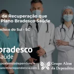 Clínica de Recuperação que Aceita Bradesco Saúde em São Francisco do Sul - SC