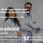 Clínica de Recuperação que Aceita Bradesco Saúde em São Gonçalo do Amarante - RN