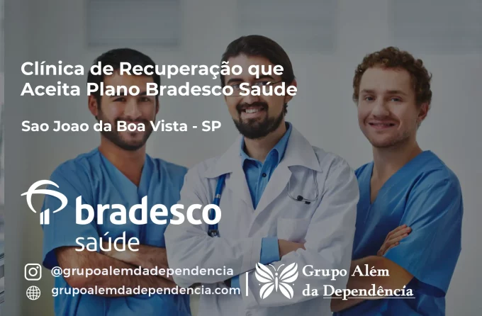Clínica de Recuperação que Aceita Bradesco Saúde em São João da Boa Vista - SP