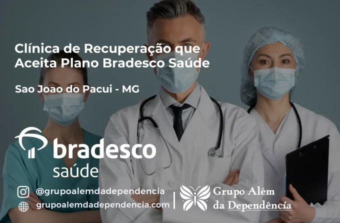 Clínica de Recuperação que Aceita Bradesco Saúde em São João do Pacuí - MG