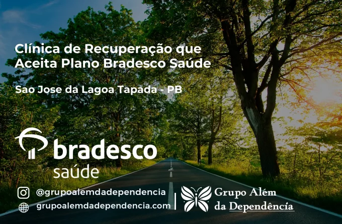 Clínica de Recuperação que Aceita Bradesco Saúde em São José da Lagoa Tapada - PB