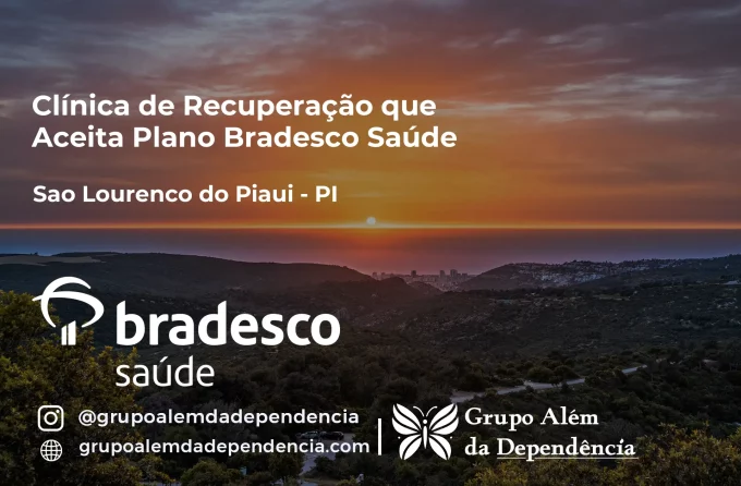 Clínica de Recuperação que Aceita Bradesco Saúde em São Lourenço do Piauí - PI