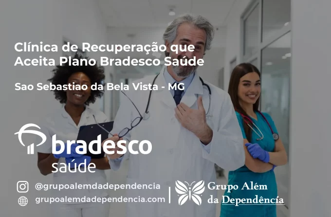 Clínica de Recuperação que Aceita Bradesco Saúde em São Sebastião da Bela Vista - MG