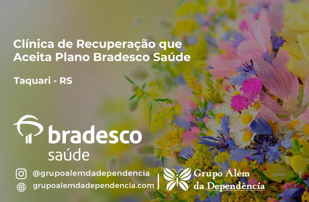 Clínica de Recuperação que Aceita Plano de Saúde Bradesco em Taquari -RS 1 Clínica de Recuperação que Aceita Bradesco Saúde em Taquari - RS