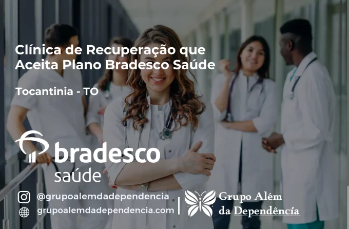 Clínica de Recuperação que Aceita Bradesco Saúde em Tocantínia - TO