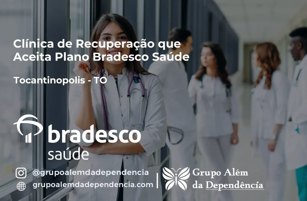 Clínica de Recuperação que Aceita Plano de Saúde Bradesco em Tocantinópolis -TO 1 Clínica de Recuperação que Aceita Bradesco Saúde em Tocantinópolis - TO